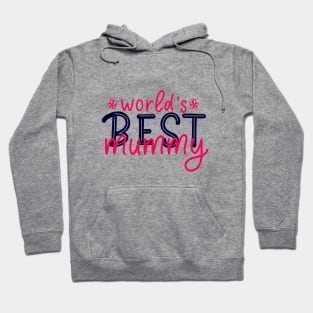 Mom quote World's best mummy Hoodie